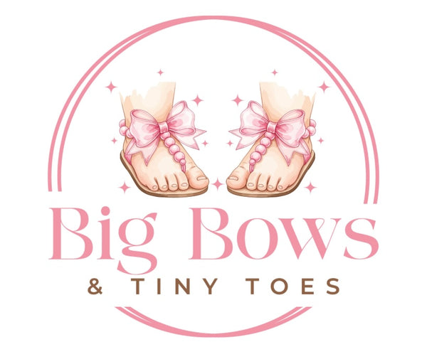 Big Bows & Tiny Toes LLC
